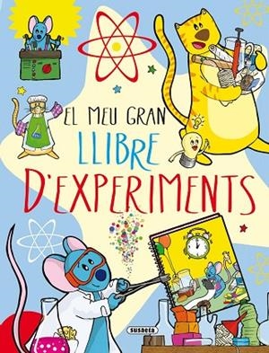 EL MEU GRAN LLIBRE D'EXPERIMENTS | 9788467734171 | TALAVERA, ESTELLE | Llibreria Online de Vilafranca del Penedès | Comprar llibres en català
