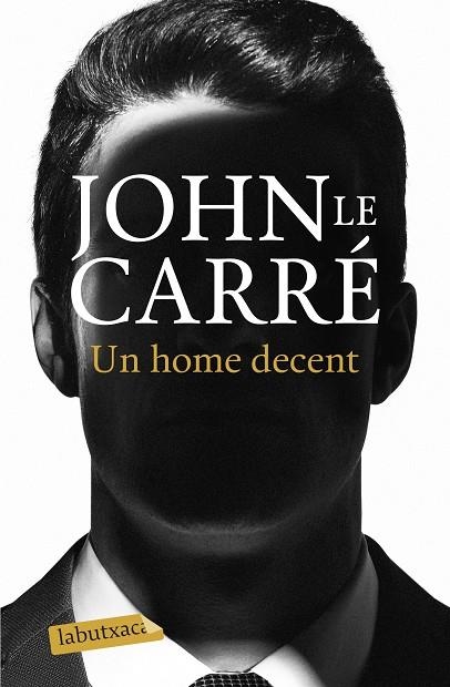 UN HOME DECENT | 9788418572036 | LE CARRÉ, JOHN | Llibreria L'Odissea - Libreria Online de Vilafranca del Penedès - Comprar libros