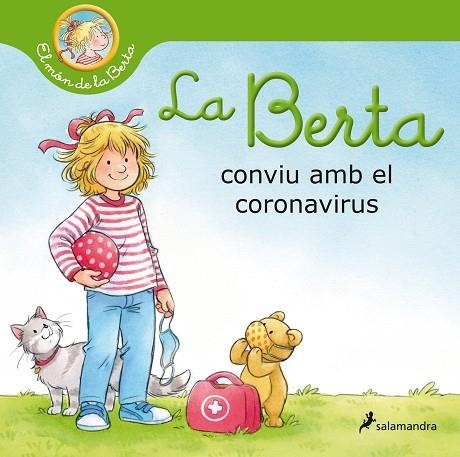 LA BERTA CONVIU AMB EL CORONAVIRUS (EL MÓN DE LA BERTA) | 9788418174513 | SCHNEIDER, LIANE | Llibreria L'Odissea - Libreria Online de Vilafranca del Penedès - Comprar libros