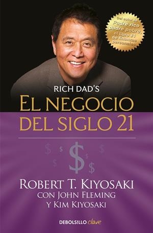 EL NEGOCIO DEL SIGLO XXI | 9788466355346 | KIYOSAKI, ROBERT T. | Llibreria L'Odissea - Libreria Online de Vilafranca del Penedès - Comprar libros