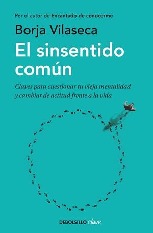 EL SINSENTIDO COMÚN | 9788466354523 | VILASECA, BORJA | Llibreria Online de Vilafranca del Penedès | Comprar llibres en català