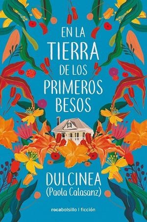 EN LA TIERRA DE LOS PRIMEROS BESOS | 9788417821289 | (PAOLA CALASANZ), DULCINEA | Llibreria L'Odissea - Libreria Online de Vilafranca del Penedès - Comprar libros