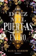 LAS DIEZ MIL PUERTAS DE ENERO | 9788418014956 | HARROW, ALIX E. | Llibreria Online de Vilafranca del Penedès | Comprar llibres en català