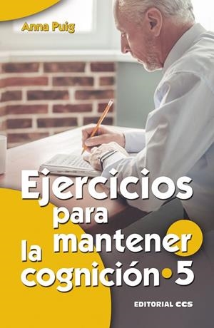 EJERCICIOS PARA MANTENER LA COGNICIÓN 5 | 9788490236413 | PUIG ALEMÁN, ANNA | Llibreria L'Odissea - Libreria Online de Vilafranca del Penedès - Comprar libros