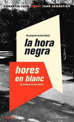 LA HORA NEGRA HORES EN BLANC | 9788473292931 | JUAN ARBÓ, SEBASTIÀ | Llibreria L'Odissea - Libreria Online de Vilafranca del Penedès - Comprar libros