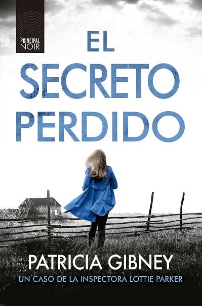 EL SECRETO PERDIDO | 9788418216107 | GIBNEY, PATRICIA | Llibreria L'Odissea - Libreria Online de Vilafranca del Penedès - Comprar libros