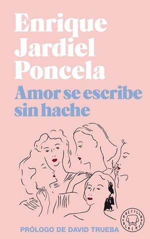 AMOR SE ESCRIBE SIN HACHE | 9788418187032 | JARDIEL PONCELA, ENRIQUE | Llibreria L'Odissea - Libreria Online de Vilafranca del Penedès - Comprar libros