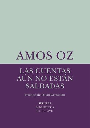 LAS CUENTAS AÚN NO ESTÁN SALDADAS | 9788418245459 | OZ, AMOS | Llibreria L'Odissea - Libreria Online de Vilafranca del Penedès - Comprar libros