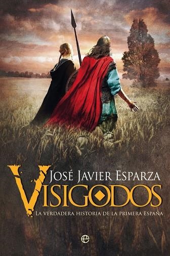 VISIGODOS | 9788491649823 | ESPARZA, JOSÉ JAVIER | Llibreria L'Odissea - Libreria Online de Vilafranca del Penedès - Comprar libros