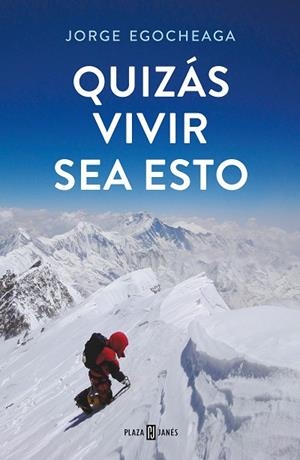 QUIZÁS VIVIR SEA ESTO | 9788401025211 | EGOCHEAGA RODRÍGUEZ, JORGE | Llibreria L'Odissea - Libreria Online de Vilafranca del Penedès - Comprar libros