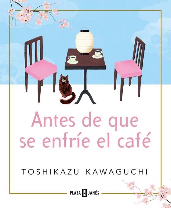 ANTES DE QUE SE ENFRÍE EL CAFÉ | 9788401024191 | KAWAGUCHI, TOSHIKAZU | Llibreria Online de Vilafranca del Penedès | Comprar llibres en català