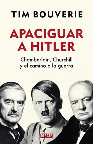 APACIGUAR A HITLER | 9788418006555 | BOUVERIE, TIM | Llibreria Online de Vilafranca del Penedès | Comprar llibres en català