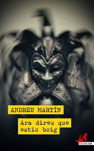 ARA DIREU QUE ESTIC BOIG | 9788417847807 | MARTÍN, ANDREU | Llibreria L'Odissea - Libreria Online de Vilafranca del Penedès - Comprar libros