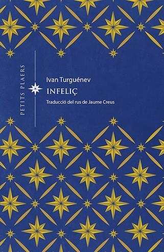 INFELIÇ | 9788417998677 | TURGUÉNEV, IVAN | Llibreria L'Odissea - Libreria Online de Vilafranca del Penedès - Comprar libros