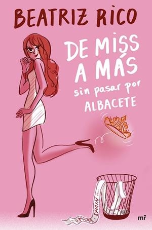 DE MISS A MÁS SIN PASAR POR ALBACETE | 9788427048164 | RICO, BEATRIZ | Llibreria L'Odissea - Libreria Online de Vilafranca del Penedès - Comprar libros