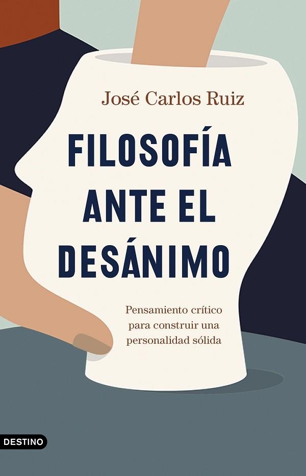 FILOSOFÍA ANTE EL DESÁNIMO | 9788423358588 | RUIZ SÁNCHEZ, JOSÉ CARLOS | Llibreria L'Odissea - Libreria Online de Vilafranca del Penedès - Comprar libros