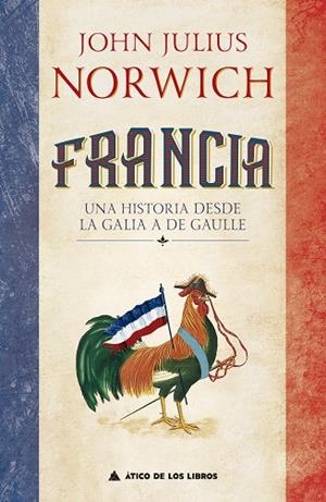 FRANCIA | 9788417743604 | NORWICH, JOHN JULIUS | Llibreria Online de Vilafranca del Penedès | Comprar llibres en català