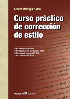 CURSO PRÁCTICO DE CORRECCIÓN DE ESTILO | 9788418348952 | RODRÍGUEZ VIDA, SUSANA | Llibreria L'Odissea - Libreria Online de Vilafranca del Penedès - Comprar libros