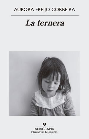 LA TERNERA | 9788433999146 | FREIJO CORBEIRA, AURORA | Llibreria Online de Vilafranca del Penedès | Comprar llibres en català