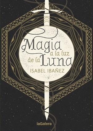 MAGIA A LA LUZ DE LA LUNA | 9788424665999 | IBÁÑEZ, ISABEL | Llibreria Online de Vilafranca del Penedès | Comprar llibres en català