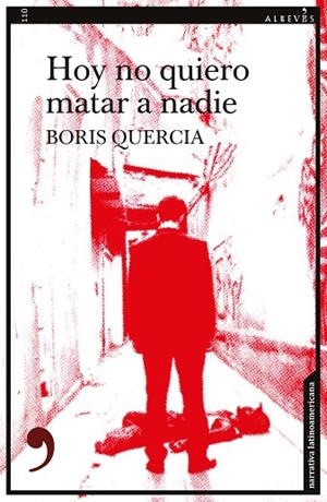 HOY NO QUIERO MATAR A NADIE | 9788417847579 | QUERCIA, BORIS | Llibreria L'Odissea - Libreria Online de Vilafranca del Penedès - Comprar libros