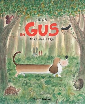 EN GUS NO VOL ANAR DE CAÇA | 9788417989552 | ALBA, TYTO | Llibreria L'Odissea - Libreria Online de Vilafranca del Penedès - Comprar libros