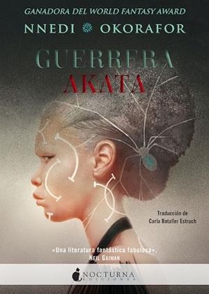 GUERRERA AKATA | 9788417834951 | OKORAFOR, NNEDI | Llibreria L'Odissea - Libreria Online de Vilafranca del Penedès - Comprar libros