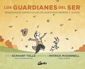 LOS GUARDIANES DEL SER | 9788484458579 | TOLLE, ECKHART | Llibreria Online de Vilafranca del Penedès | Comprar llibres en català