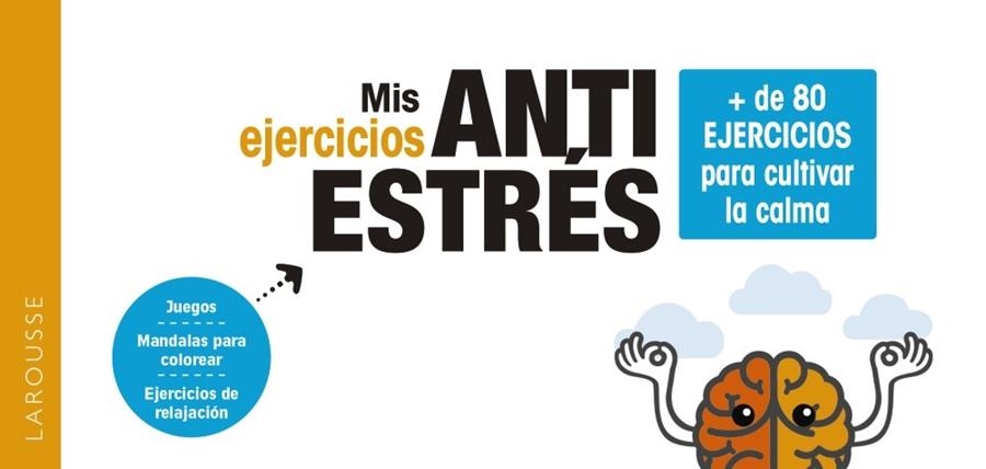 MIS EJERCICIOS ANTIESTRÉS. + DE 80 EJERCICIOS PARA CULTIVAR LA CALMA | 9788418100840 | GAULET, LAURENT/DIEDERICHS, GILLES | Llibreria Online de Vilafranca del Penedès | Comprar llibres en català