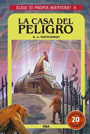ELIGE TU PROPIA AVENTURA 6 LA CASA DEL PELIGRO | 9788427221680 | MONTGOMERY R.A. | Llibreria L'Odissea - Libreria Online de Vilafranca del Penedès - Comprar libros