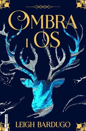 OMBRA I OS | 9788418327308 | BARDUGO, LEIGH | Llibreria L'Odissea - Libreria Online de Vilafranca del Penedès - Comprar libros