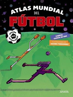 ATLAS MUNDIAL DEL FÚTBOL | 9788469866009 | GARCÍA DE ORO, GABRIEL | Llibreria Online de Vilafranca del Penedès | Comprar llibres en català
