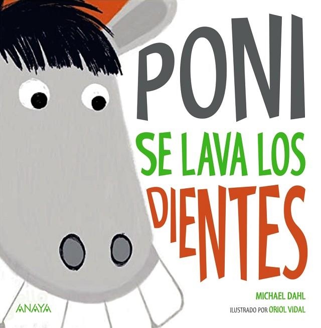 PONI SE LAVA LOS DIENTES | 9788469885550 | DAHL, MICHAEL | Llibreria L'Odissea - Libreria Online de Vilafranca del Penedès - Comprar libros