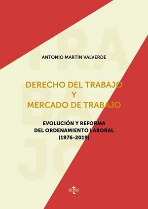 DERECHO DEL TRABAJO Y MERCADO DE TRABAJO | 9788430981144 | MARTÍN VALVERDE, ANTONIO | Llibreria Online de Vilafranca del Penedès | Comprar llibres en català