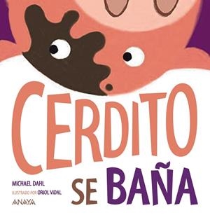 CERDITO SE BAÑA | 9788469885574 | DAHL, MICHAEL | Llibreria Online de Vilafranca del Penedès | Comprar llibres en català