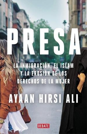 PRESA | 9788418006722 | HIRSI ALI, AYAAN | Llibreria L'Odissea - Libreria Online de Vilafranca del Penedès - Comprar libros