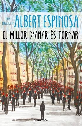 EL MILLOR D'ANAR ÉS TORNAR | 9788418196096 | ESPINOSA, ALBERT | Llibreria L'Odissea - Libreria Online de Vilafranca del Penedès - Comprar libros