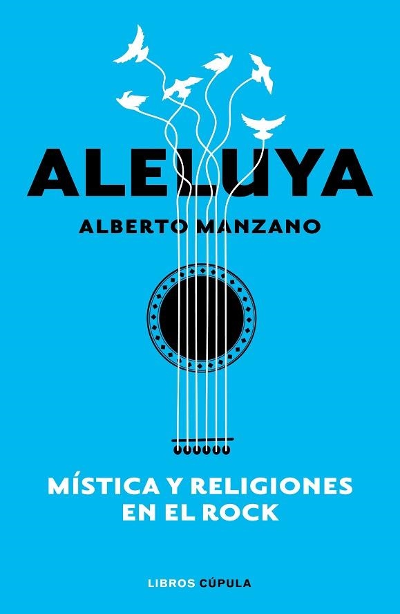 ALELUYA MÍSTICA Y RELIGIONES EN EL ROCK | 9788448026547 | MANZANO, ALBERTO | Llibreria L'Odissea - Libreria Online de Vilafranca del Penedès - Comprar libros