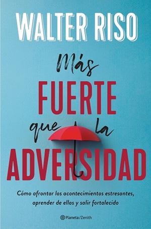 MÁS FUERTE QUE LA ADVERSIDAD | 9788408236955 | RISO, WALTER | Llibreria Online de Vilafranca del Penedès | Comprar llibres en català