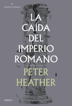 LA CAÍDA DEL IMPERIO ROMANO | 9788491992707 | HEATHER, PETER | Llibreria Online de Vilafranca del Penedès | Comprar llibres en català