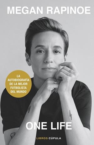 ONE LIFE | 9788448028213 | RAPINOE, MEGAN/BROCKES, EMMA | Llibreria L'Odissea - Libreria Online de Vilafranca del Penedès - Comprar libros