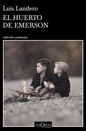 EL HUERTO DE EMERSON | 9788490668481 | LANDERO, LUIS | Llibreria Online de Vilafranca del Penedès | Comprar llibres en català