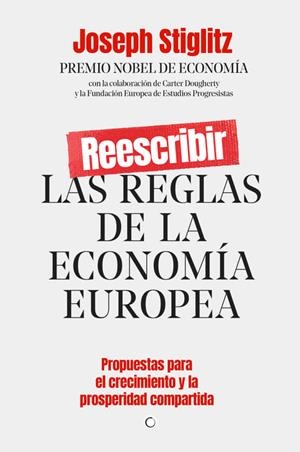 REESCRIBIR LAS REGLAS DE LA ECONOMÍA EUROPEA | 9788412176544 | STIGLITZ, JOSEPH E. | Llibreria L'Odissea - Libreria Online de Vilafranca del Penedès - Comprar libros
