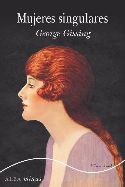 MUJERES SINGULARES | 9788490657386 | GISSING, GEORGE | Llibreria L'Odissea - Libreria Online de Vilafranca del Penedès - Comprar libros