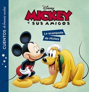 MICKEY Y SUS AMIGOS. CUENTOS DE BUENAS NOCHES. LA ACAMPADA DE MICKEY | 9788417062590 | DISNEY | Llibreria Online de Vilafranca del Penedès | Comprar llibres en català