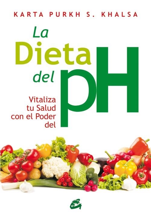 LA DIETA DEL PH | 9788484453598 | KHALSA, KARTA PURKH S. | Llibreria L'Odissea - Libreria Online de Vilafranca del Penedès - Comprar libros