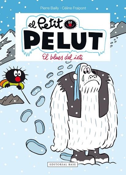 PETIT PELUT 16. EL BLUES DEL IETI | 9788417759933 | FRAIPONT, CÉLINE/BAILLY, PIERRE | Llibreria L'Odissea - Libreria Online de Vilafranca del Penedès - Comprar libros