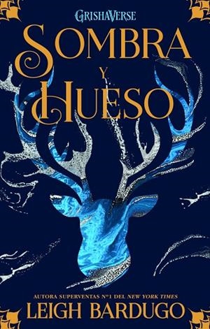 SOMBRA Y HUESO 1  | 9788418002496 | BARDUGO, LEIGH | Llibreria L'Odissea - Libreria Online de Vilafranca del Penedès - Comprar libros