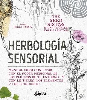 HERBOLOGÍA SENSORIAL | 9788484458470 | HECKELS, FIONA/LAWTON, KAREN | Llibreria L'Odissea - Libreria Online de Vilafranca del Penedès - Comprar libros