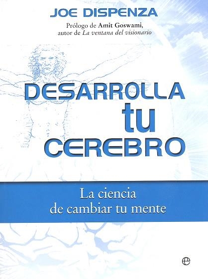 DESARROLLA TU CEREBRO | 9788490606728 | DISPENZA, JOE | Llibreria L'Odissea - Libreria Online de Vilafranca del Penedès - Comprar libros
